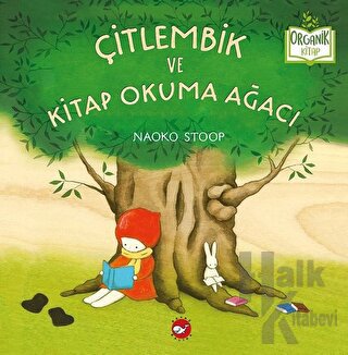 Çitlembik ve Kitap Okuma Ağacı (Ciltli) - Halkkitabevi
