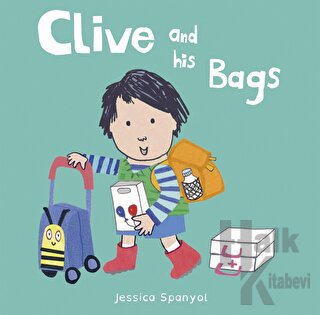 Clive and his Bags (Ciltli) - Halkkitabevi