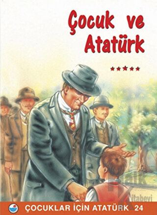 Çocuk ve Atatürk - Halkkitabevi