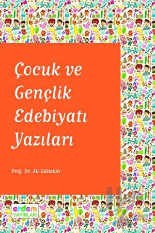 Çocuk ve Gençlik Edebiyatı Yazıları - Halkkitabevi