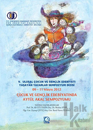 Çocuk ve Gençlik Edebiyatında Aytül Akal Sempozyumu - Halkkitabevi