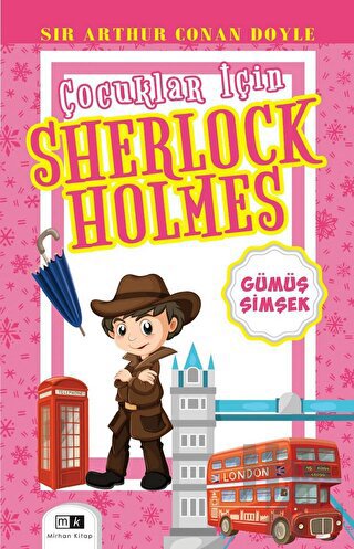 Çocuklar İçin Sherlock Holmes -Gümüş Şimşek - Halkkitabevi