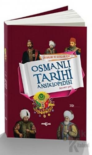 Çocuklar ve Gençler İçin Osmanlı Tarihi Ansiklopedisi (Ciltli)