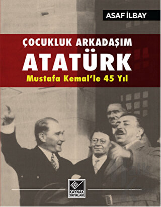 Çocukluk Arkadaşım Atatürk - Halkkitabevi