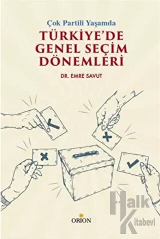 Çok Partili Yaşamda Türkiye’de Genel Seçim Dönemleri - Halkkitabevi