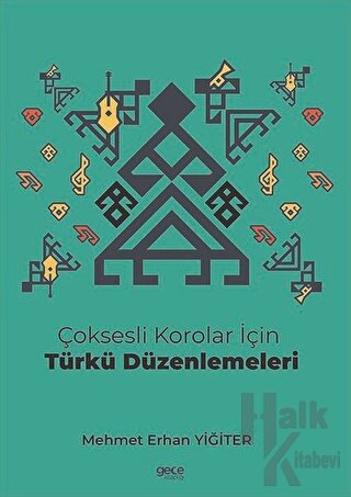 Çoksesli Korolar İçin Türkü Düzenlemeleri - Halkkitabevi