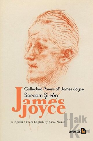 Collected Poems Of James Joyce - Sercem Şi'ren James Joyce - Halkkitab