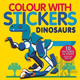 Colour With Stickers: Dinosaurs - Halkkitabevi