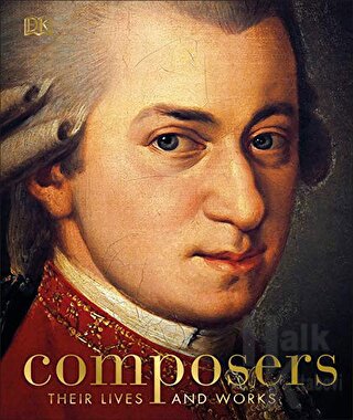Composers: Their Lives and Works (Ciltli)