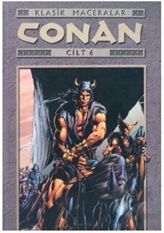 Conan Cilt: 6 Klasik Maceralar Altın Kafatasının Laneti ve Diğer Hikayeler