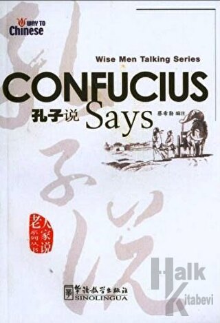 Confucius Says (Wise Men Talking Series) - Halkkitabevi