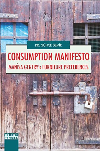 Consumption Manifesto Manisa Gentrys Furniture Preferences