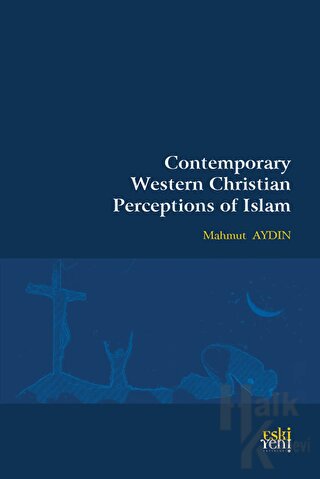 Contemporary Western Christian Perceptions Of Islam - Halkkitabevi