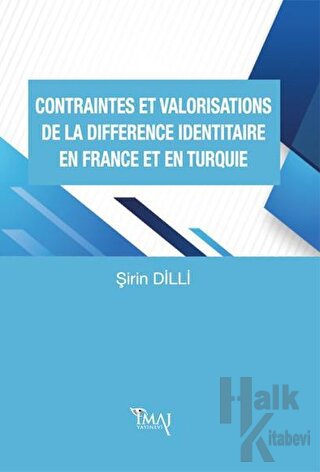 Contraintes Et Valorisations De La Difference Identitaire En France Et