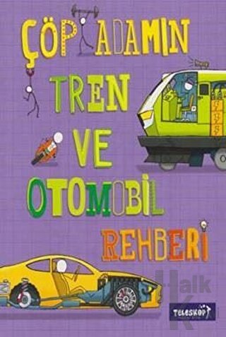 Çöp Adamın Tren ve Otomobil Rehberi
