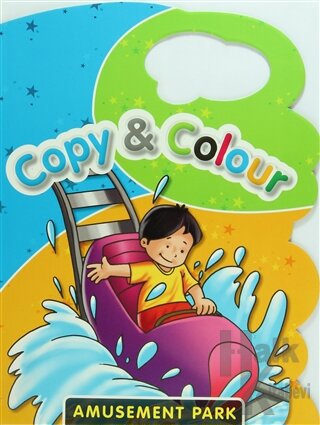 Copy and Colour : Amusement Park - Halkkitabevi