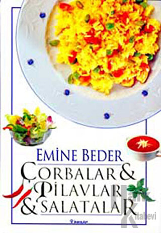 Çorbalar & Pilavlar & Salatalar (Ciltli) - Halkkitabevi