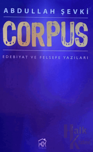 Corpus; Edebiyat ve Felsefe Yazıları - Halkkitabevi