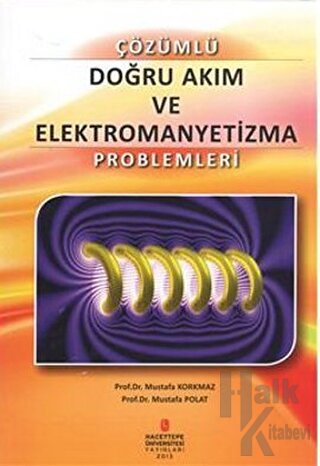 Çözümlü Doğru Akım ve Elektromanyetizma Problemleri