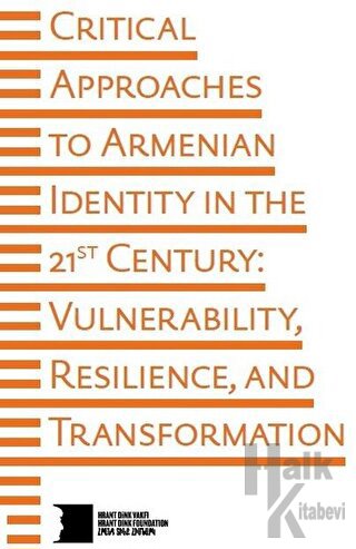 Critical Approaches to Armenian Identity in the 21st Century - Halkkit