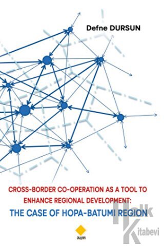 Cross-Border Co-Operatıon As A Tool To Enhance Regional Development: T