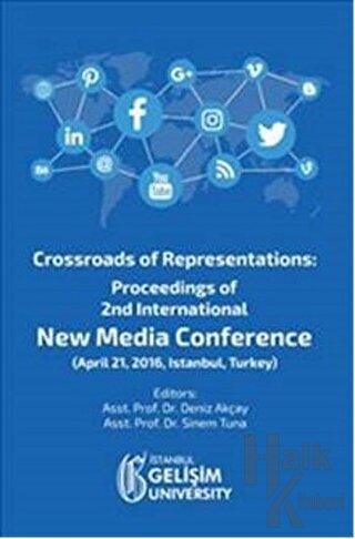 Crossroads of Representations: Proceedings of 2nd International New Media Conference