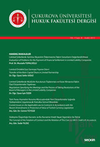 Çukurova Üniversitesi Hukuk Fakültesi Dergisi Cilt: 4 Sayı: 8 Aralık 2017