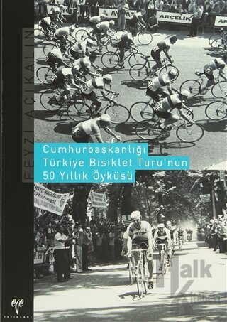 Cumhurbaşkanlığı Türkiye Bisiklet Turu'nun 50 Yıllık Öyküsü