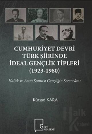 Cumhuriyet Devri Türk Şiirinde İdeal Gençlik Tipleri (1923-1980) - Hal