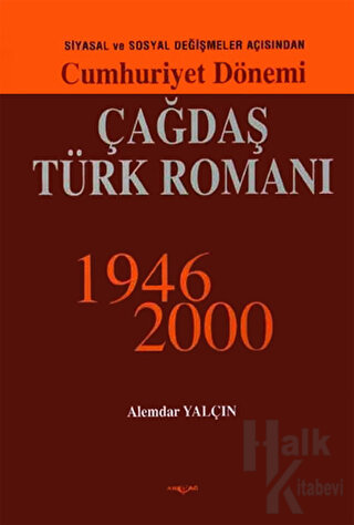 Cumhuriyet Dönemi Çağdaş Türk Romanı