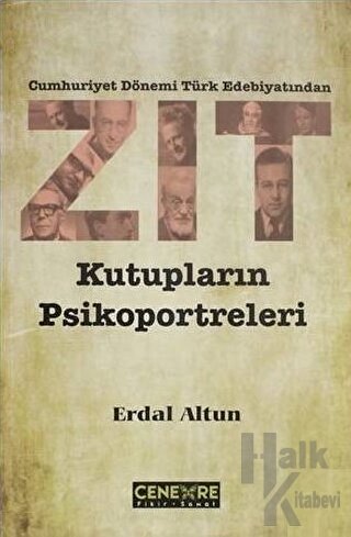 Cumhuriyet Dönemi Türk Edebiyatından Zıt Kutupların Psikoportreleri
