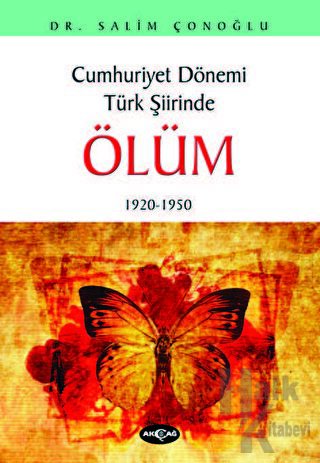 Cumhuriyet Dönemi Türk Şiirinde Ölüm - Halkkitabevi