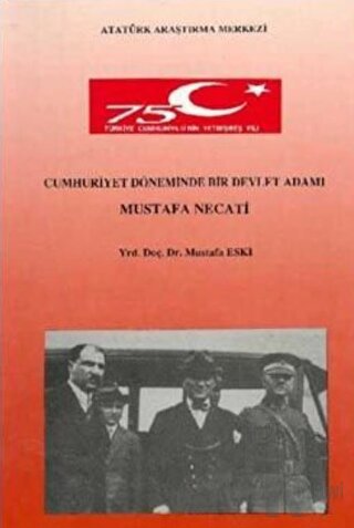 Cumhuriyet Döneminde Bir Devlet Adamı Mustafa Necati - Halkkitabevi