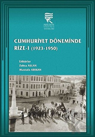Cumhuriyet Döneminde Rize-1 (1923-1950)