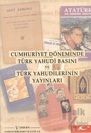 Cumhuriyet Döneminde Türk Yahudi Basını ve Türk Yahudilerinin Yayınları