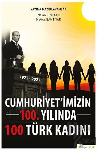 Cumhuriyet’imizin 100. Yılında 100 Türk Kadını - Halkkitabevi