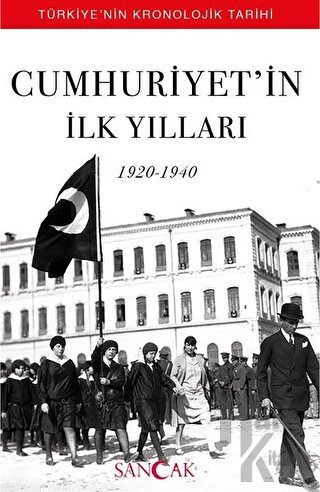 Cumhuriyet’in İlk Yılları (1920-1940)