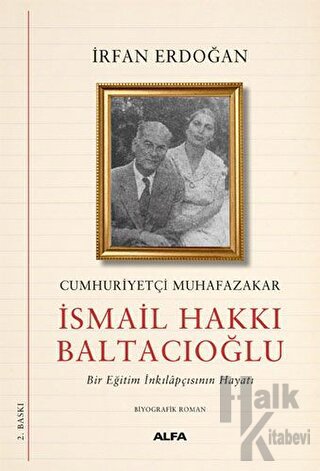 Cumhuriyetçi Muhafazakar İsmail Hakkı Baltacıoğlu