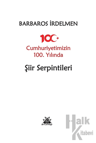 Cumhuriyetimizin 100. Yılında Şiir Serpintileri - Halkkitabevi