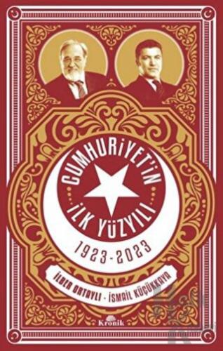 Cumhuriyet'in İlk Yüzyılı 1923 - 2023