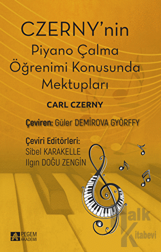 Czerny'nin Piyano Çalma Öğrenimi Konusunda Mektupları - Halkkitabevi