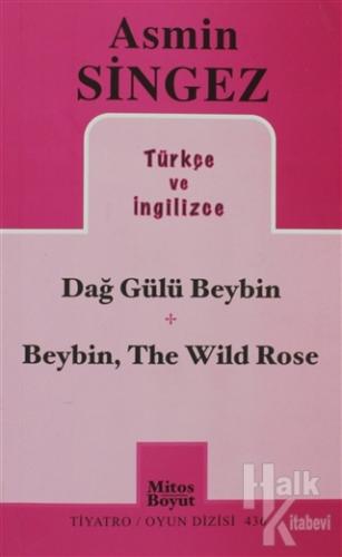 Dağ Gülü Beybin - Beybin, The Wild Rose - Halkkitabevi