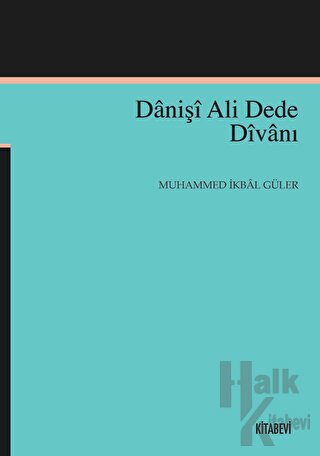 Danişi Ali Dede Divanı - Halkkitabevi