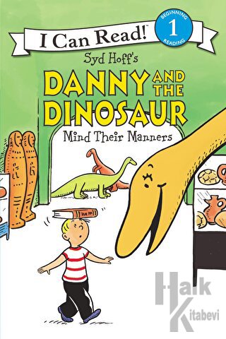 Danny and the Dinosaur Mind Their Manners - Halkkitabevi