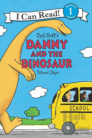 Danny and the Dinosaur: School Days - Halkkitabevi