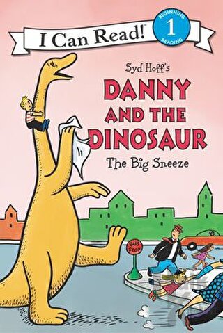 Danny and the Dinosaur: The Big Sneeze - Halkkitabevi