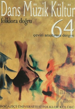 Dans Müzik Kültür Folklora Doğru Sayı: 64 - Halkkitabevi