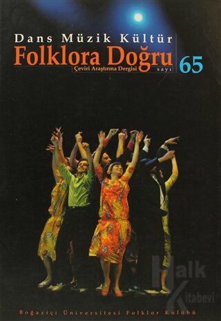 Dans Müzik Kültür Folklora Doğru Sayı: 65 - Halkkitabevi