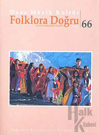Dans Müzik Kültür Folklora Doğru Sayı: 66 - Halkkitabevi