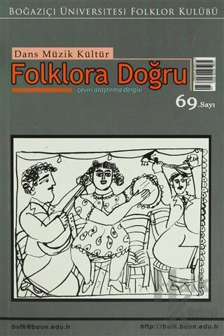 Dans Müzik Kültür Folklora Doğru Sayı: 69 - Halkkitabevi